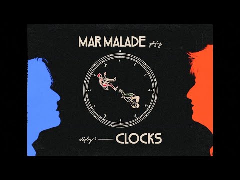 Mar Malade - 'Clocks' (A Coldplay Song)