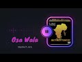Osa Wala SlapDee Ft Jorzi Mother Tongue Official Audio