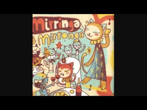 Mirringa Mirronga-Música Infantil (Para Cantar y Jugar)