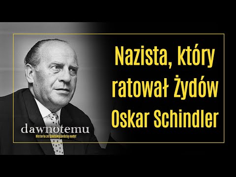 long ago - Oskar Schindler - a Nazi who saved Jews