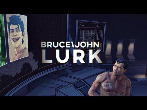 Bruce Wayne\John Doe - Lurk