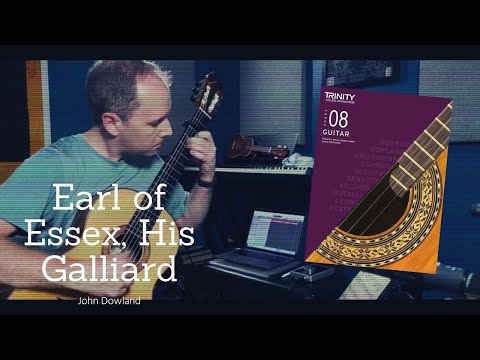 Earl of Essex, His Galliard (John Downland) | Trinity College London Classical Guitar Grade 8