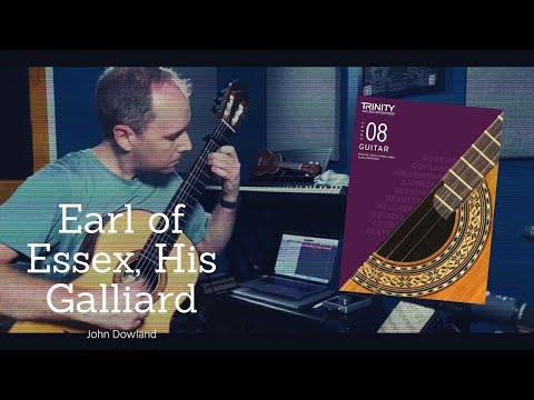 Earl of Essex, His Galliard (John Dowland) | Trinity College London Classical Guitar Grade 8