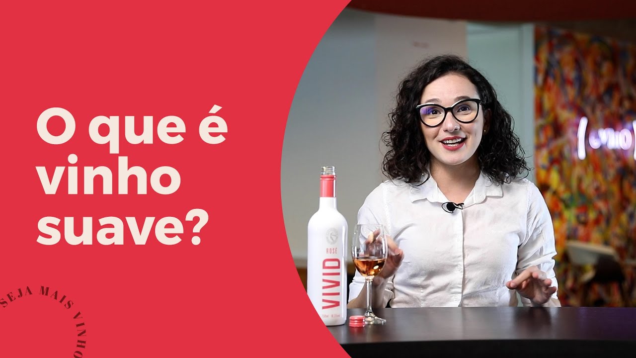 VINHO SUAVE É BOM