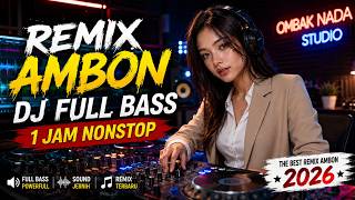 Download lagu FULL ALBUM DJ AMBON 2026 🔥 REMIX AMBON NONSTOP | FULL BASS mp3