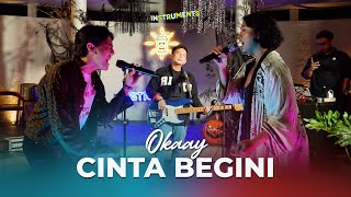 Download lagu INstruments OKAAY - Cinta Begini mp3 Download lagu INstruments OKAAY - Cinta Begini mp3