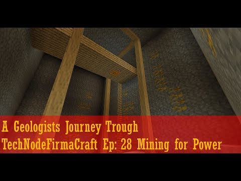 A Geologists Journey Trough TechNodeFirmaCraft Ep: 28 Mining for Power!