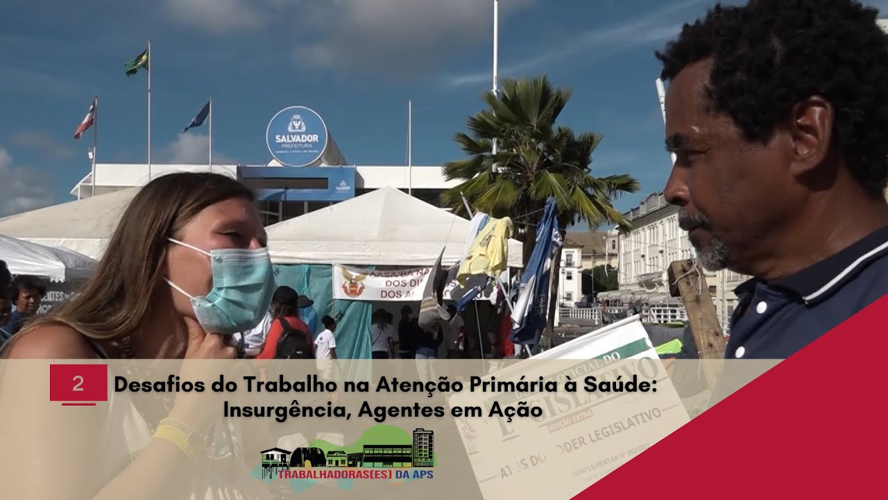Episódio 2 – Desafios do Trabalho na Atenção Primária à Saúde: Insurgência, Agentes em Ação
