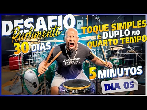 DESAFIO RUDIMENTO 30 DIAS Aula 05