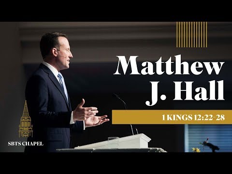 Matthew J. Hall - "1 Kings 22:12-28"