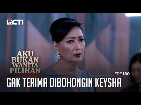 Paramita Gak Terima Dibohongin Keysha – Aku Bukan Wanita Pilihan | Eps. 180 (3/6)