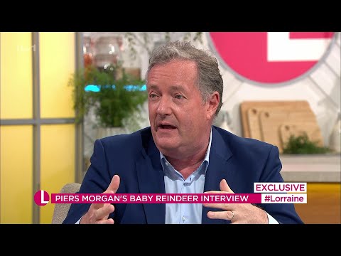 Piers Morgan (Baby Reindeer Discussion) On Lorraine [14.05.2024]
