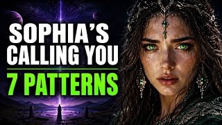 Did Sophia Just Activate You 7 Patterns Prove She's Calling — Notice Them In Your Life