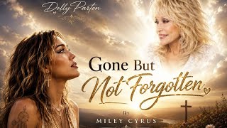 Gone But Not Forgotten - Miley Cyrus ( Emotional Tribute Song Dedicated To My Godmother)