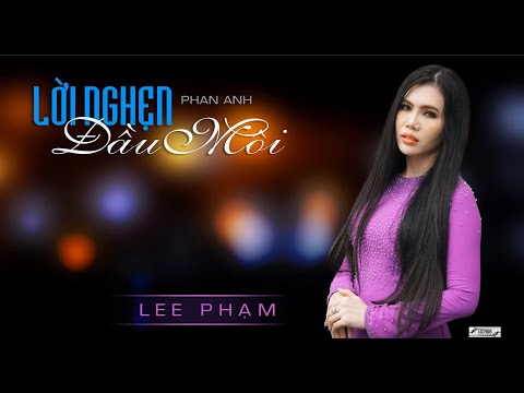 Thể hiện bởi Lee Phạm