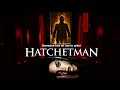 Hatchetman 2003 Full Movie Cheryl Burns Chris Moir Jon Briddell Robert Tiffe