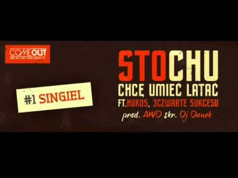 Stochu   Chcę umieć latać +Hukos,3czwarte sukcesu,Dj Danek