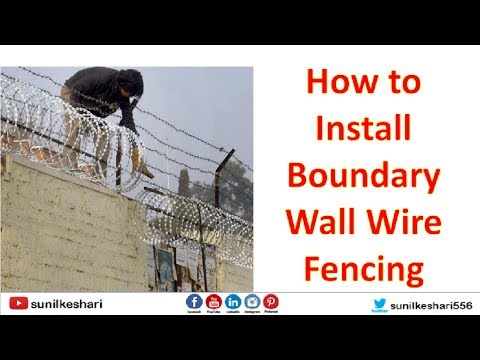 How to install boundary wall wire