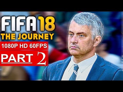 FIFA 18 THE JOURNEY Gameplay Walkthrough Part 2 [1080p HD 60FPS] - No Commentary (FULL GAME)