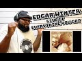 Edgar Winter - Give It Everything You Got | REACTION