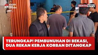 Download lagu Terungkap! Pembunuhan di Bekasi, Dua Rekan Kerja Korban Ditangkap #beritasatu mp3