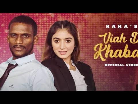 Viah Di Khabar Kaka (Official Video) Tere Viah Di Khabar Udi Ae | Tere Ashqan De Dilan Vich Ni Kaka