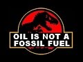 Peak Oil?  Oil is Not a 'Fossil' Fuel - Origins of Oil