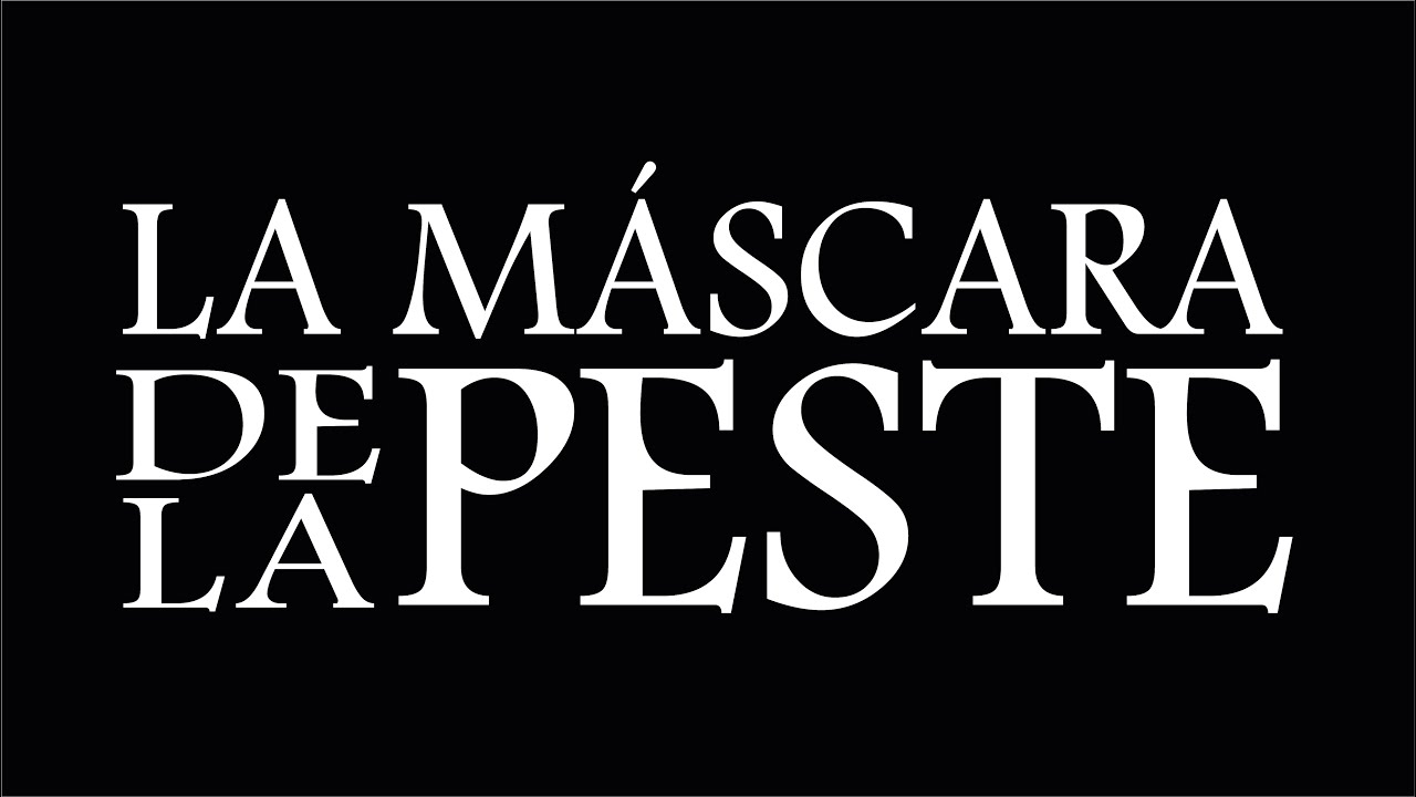 La Mascara de la Peste / Trailer #1