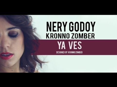 Nery Godoy & Kronno Zomber | YA VES ( Videoclip oficial )