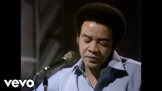 Bill Withers - Ain&#39;t No Sunshine (It&#39;s Lulu, 1973)