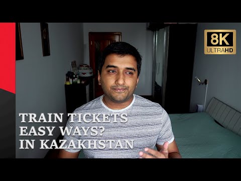 Train Tickets in #Kazakhstan 8K Travel Guide