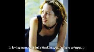 In loving memory of Julia Macklin