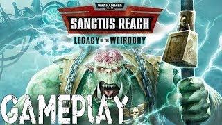 Warhammer 40,000  Sanctus Reach   Legacy of the Weirdboy Gameplay   No Commentary   PC   HD