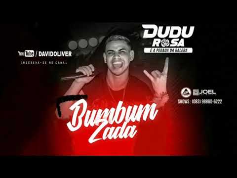 DUDU ROSA E A PEGADA DA GALERA - PALMA DE BUMBUMZADA - MÚSICA NOVA 2018