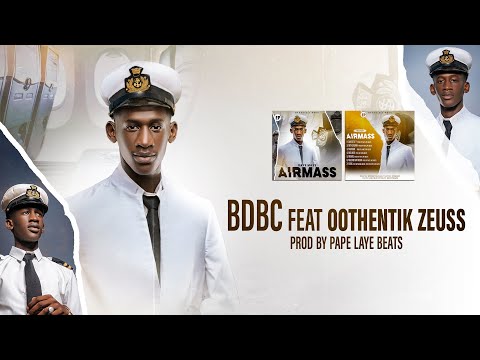 7- BDBC (feat oothentik Zeus) (Prod by Pape Laye beats)