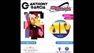 Anthony Garcia - Na Balada #81