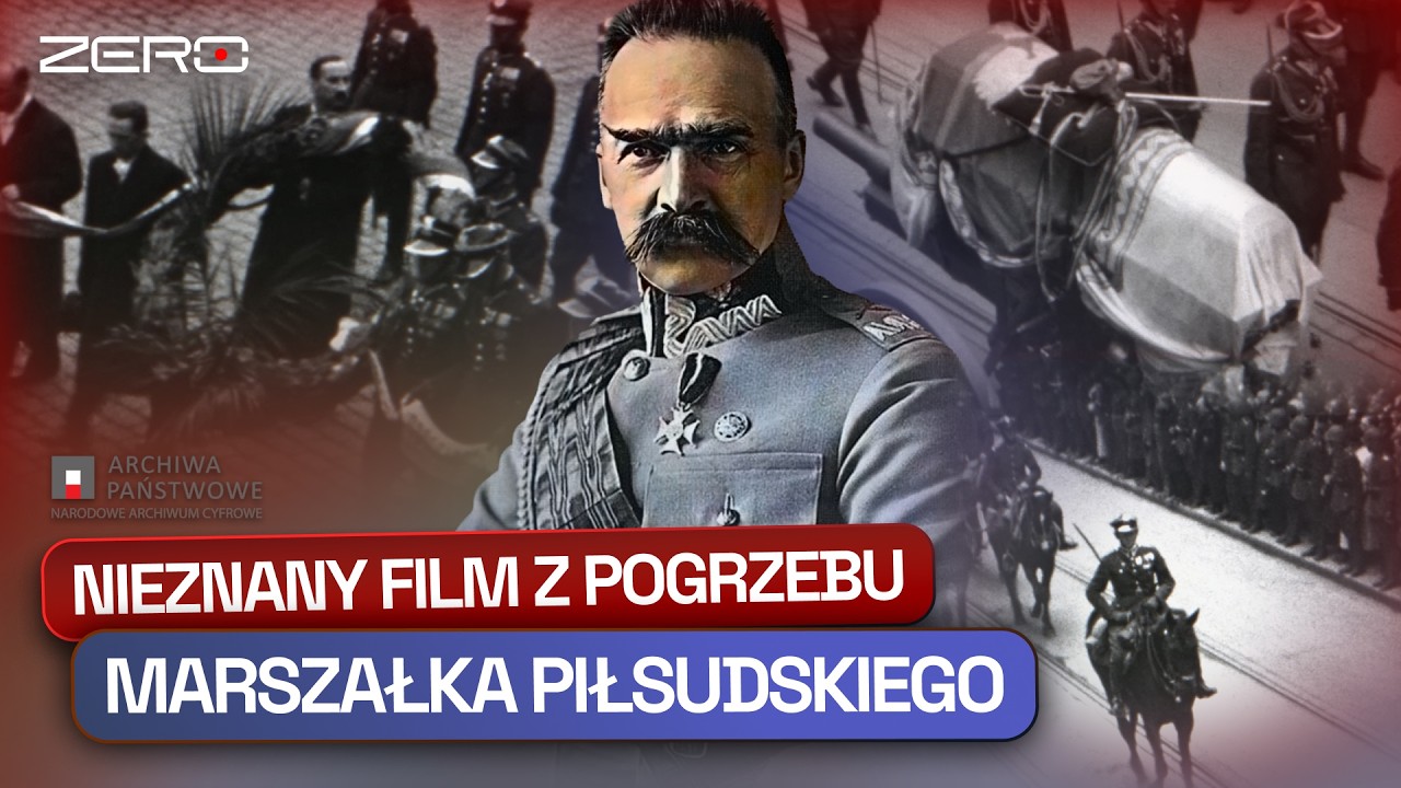 MAZUREK PRZEDSTAWIA NIEZNANY FILM Z POGRZEBU MARSZAŁKA PIŁSUDSKIEGO ODNALEZIONY PO 91 LATACH.