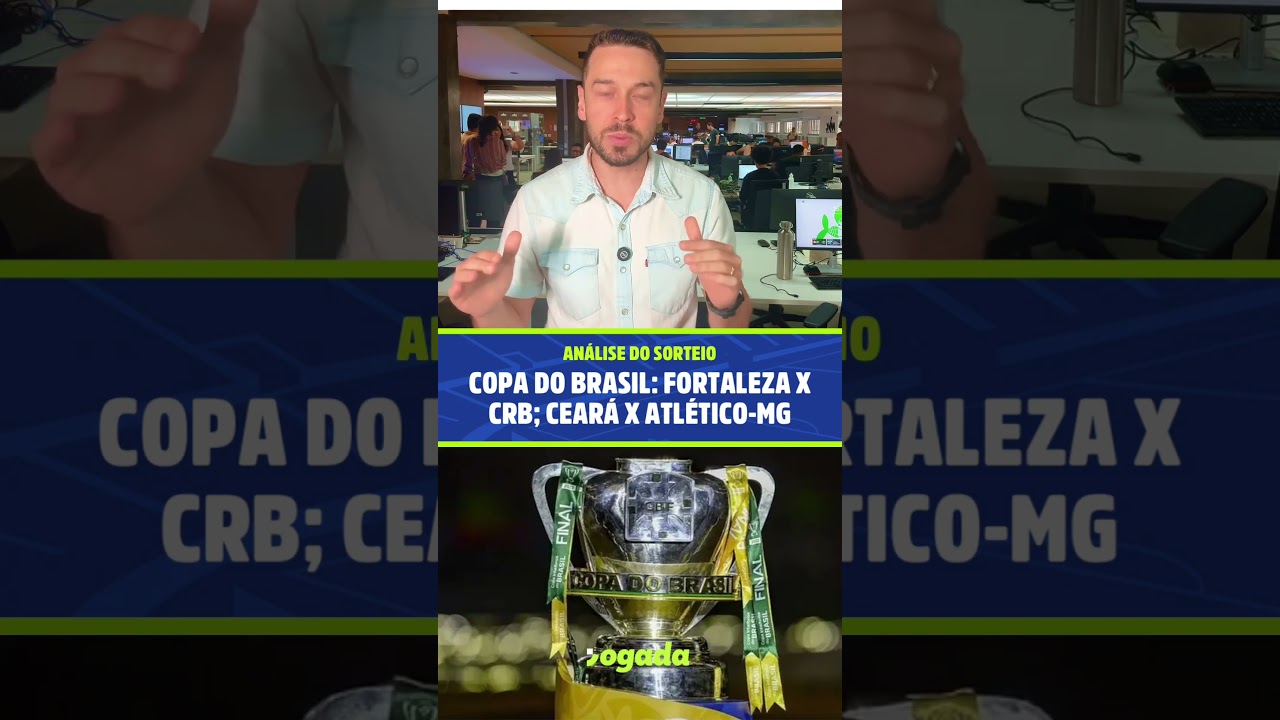 Imagem da notícia Copa do Brasil: análise de Ceará x Atlético-MG e Fortaleza x CRB