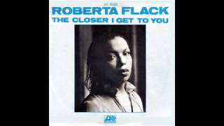 Roberta Flack with Donny Hathaway - The Closer I Get To You (1977 LP Version) HQ