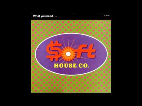 Soft House Company - What you need ''Club Mix'' (1990)
