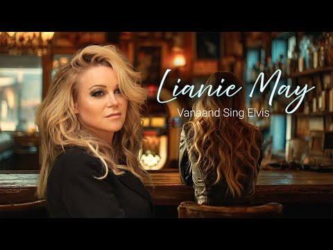 Vanaand Sing Elvis - Lianie May