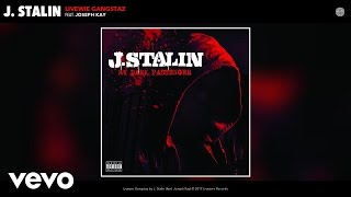 J. Stalin - Livewie Gangstaz (Audio) ft. Joseph Kay