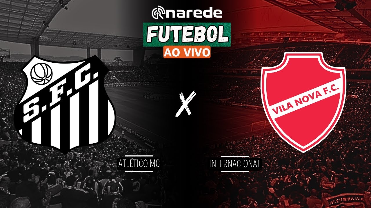 SANTOS X VILA NOVA AO VIVO.  SÉRIE B 2024 35ª RODADA - DIRETO DA VILA BELMIRO