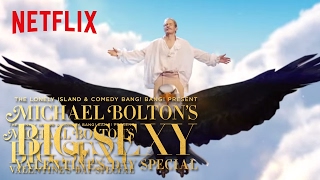 Michael Bolton&#39;s Big, Sexy Valentine&#39;s Day Special | PSA | Netflix