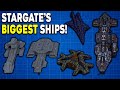 The BIGGEST Starships Of Stargate Starships Explained