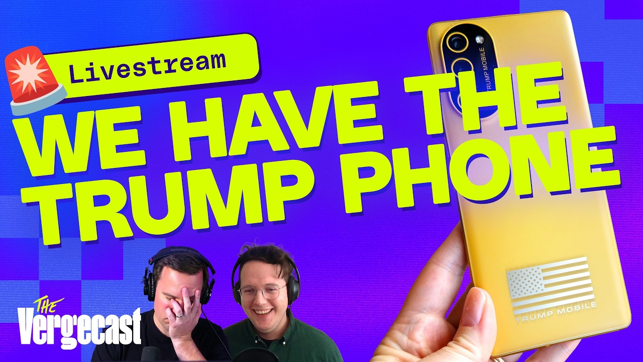 We finally have a Trump Phone | The Vergecast Livestream