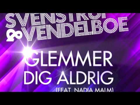 Svenstrup & Vendelboe - "Glemmer dig aldrig" feat. Nadia Malm - Official Teaser :labelmade: 2012