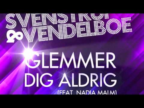 Svenstrup Amp Vendelboe Glemmer Dig Aldrig Feat Nadia Malm Official Teaser Labelmade 2012