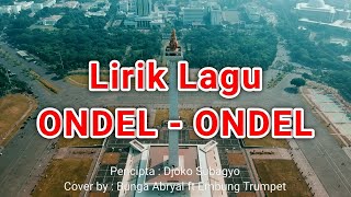 Download lagu Lirik Lagu ONDEL ONDEL Benyamin Sueb | Lagu Betawi Asli | Lagu Daerah Provinsi DKI Jakarta mp3