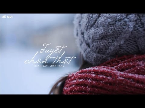 [Vietsub + Kara] Tuyết chân thật - Luân Tang | 认真的雪 - 伦桑